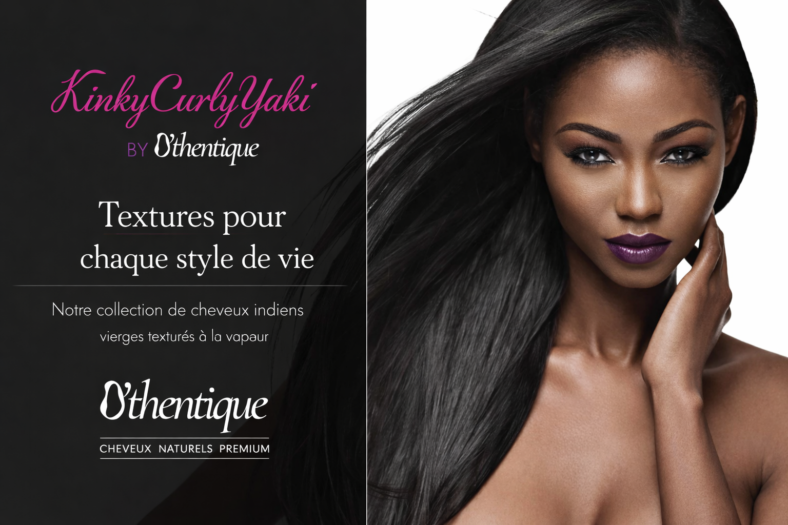 Collection KinkyCurlyYaki par Othentique Paris